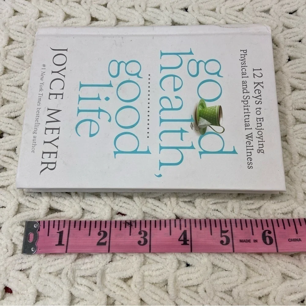 GOOD HEALTH GOOD LIFE Joyce Meyer Hardcover Book Physical Spiritual Wellness
